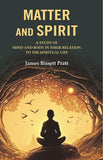 Matter and Spirit: A study of Mind and Body in their Relation to the Spiritual Life - Gyan Books (image 2)