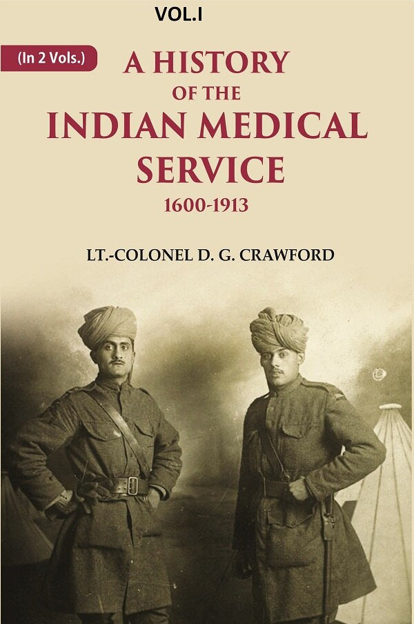 A History of the Indian Medical Service: 1600-1913 1st - Gyan Books (image 2)