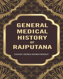 General Medical Historyof Rajputana - Gyan Books