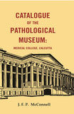 Catalogue of the Pathological Museum: Medical College, Calcutta - Gyan Books (image 2)
