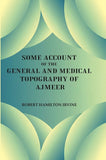 Some Account of the General and Medical Topography of Ajmeer - Gyan Books (image 2)