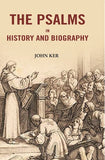 The Psalms In History And Biography - Gyan Books