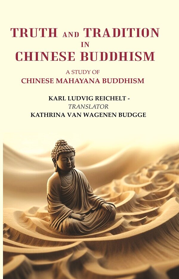 Truth and Tradition In Chinese Buddhism: A Study Of Chinese Mahayana Buddhism - Gyan Books (image 2)
