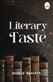 Literary Taste - Arnold Bennett – Prints Publications and Advit Toys