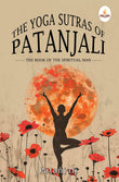 The Yoga Sutras of Patanjali: The Book of the Spiritual Man - Patañjali – Prints Publications and Advit Toys