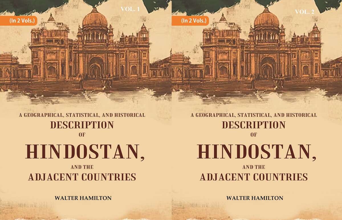 A Geographical, Statistical, and Historical Description of Hindostan, and the Adjacent Countries 2 Vols. Set - Gyan Books…