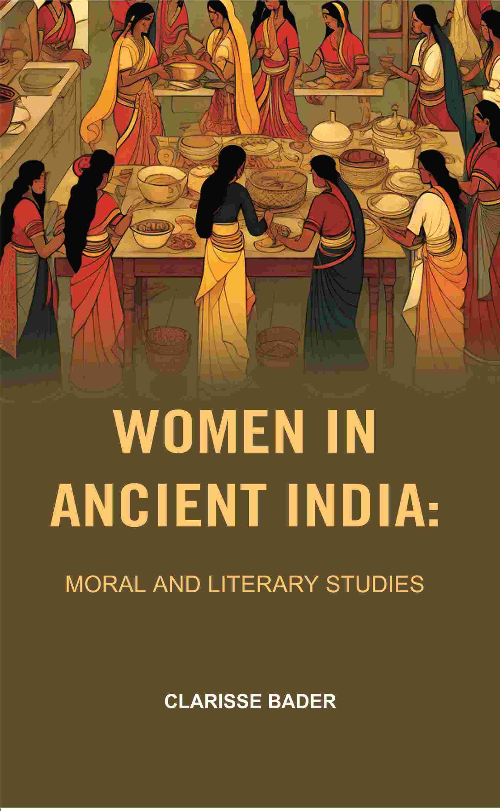 Women in Ancient India: Moral and Literary Studies - Gyan Books (image 2)