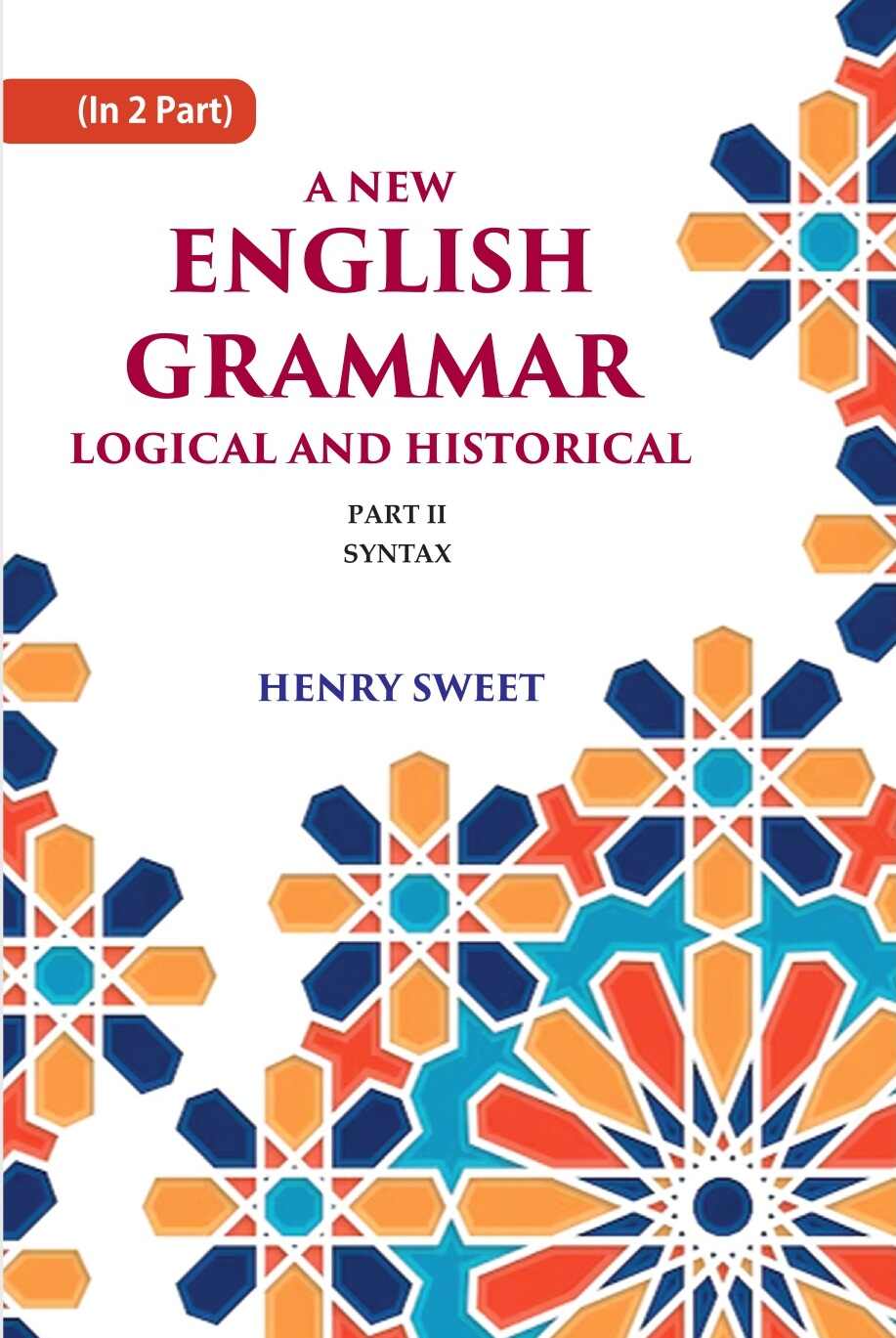 A New English Grammar Logical and Historical: Syntax 2nd - Gyan Books (image 2)
