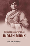 The Autobiography of an Indian Monk - Gyan Books