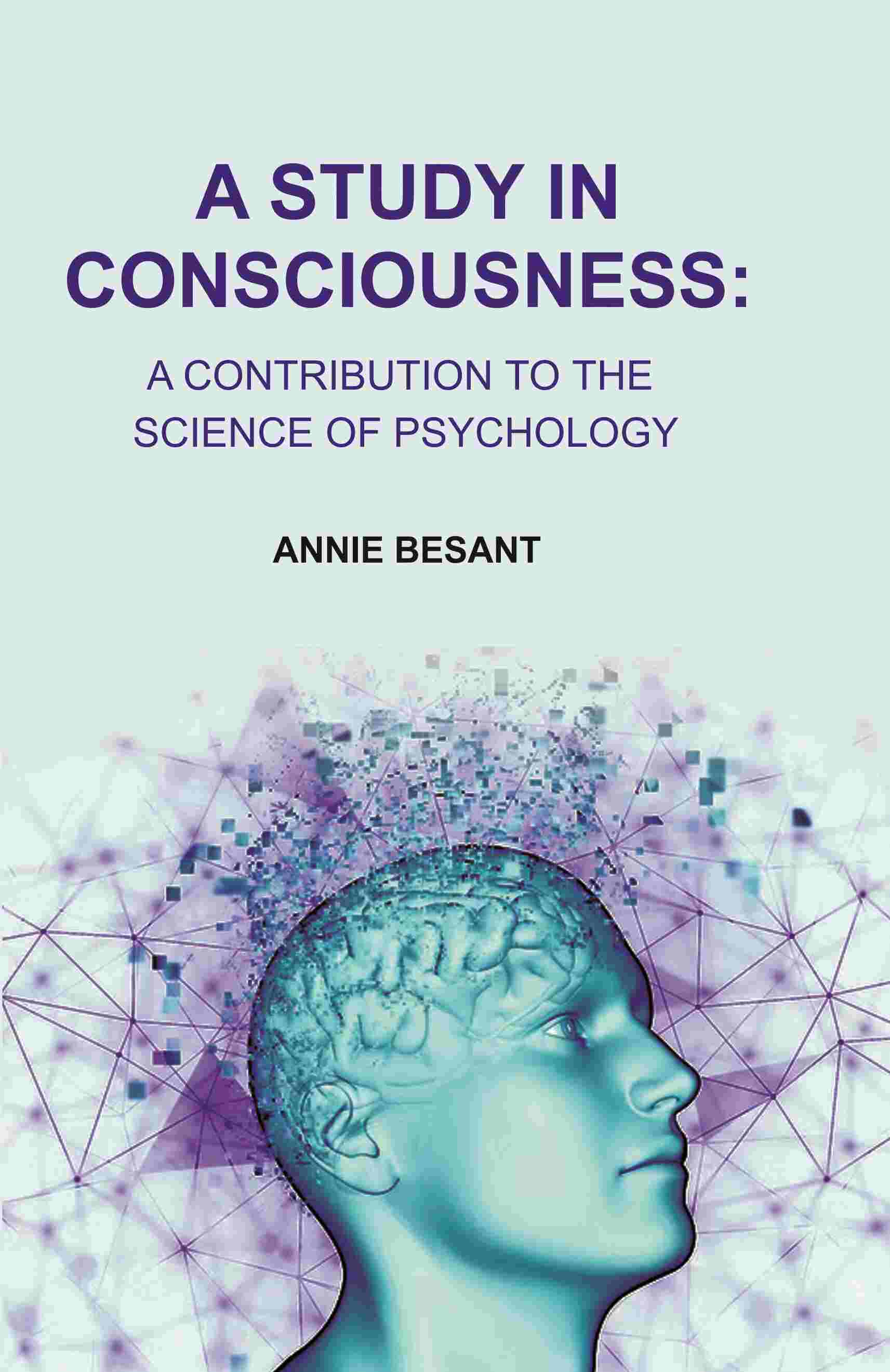 A Study in Consciousness: A Contribution to the Science of Psychology - Gyan Books (image 2)