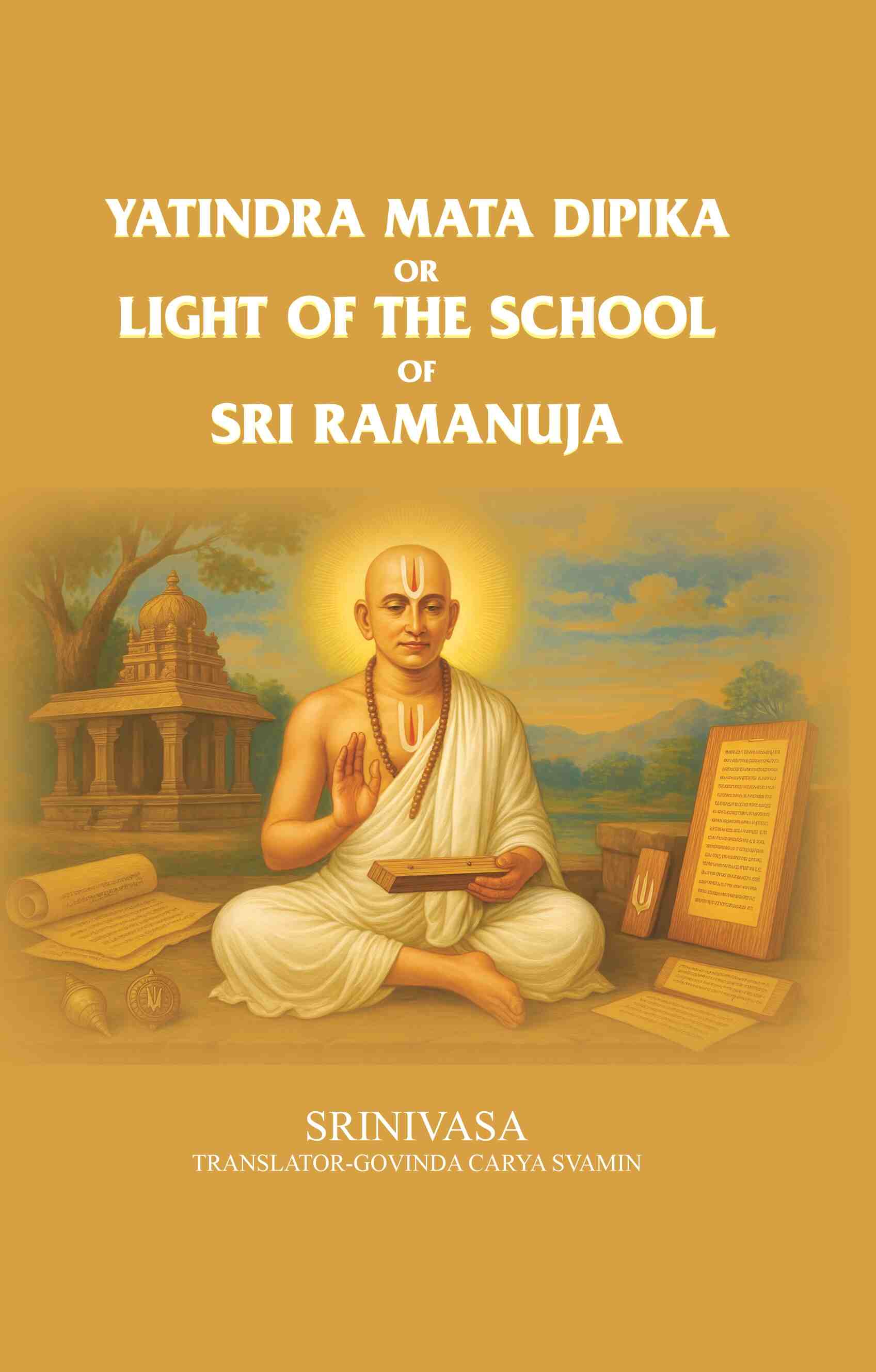 Yatindra Mata Dipika or Light of the school of sri Ramanuja - Gyan Books (image 2)