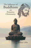 The Influence of Buddhism on Primitive Christianity - Gyan Books (image 2)