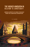 The Higher Hinduism in Relation to Christianity: Certain Aspects of Hindu Thought From the Christian Standpoint - Gyan…