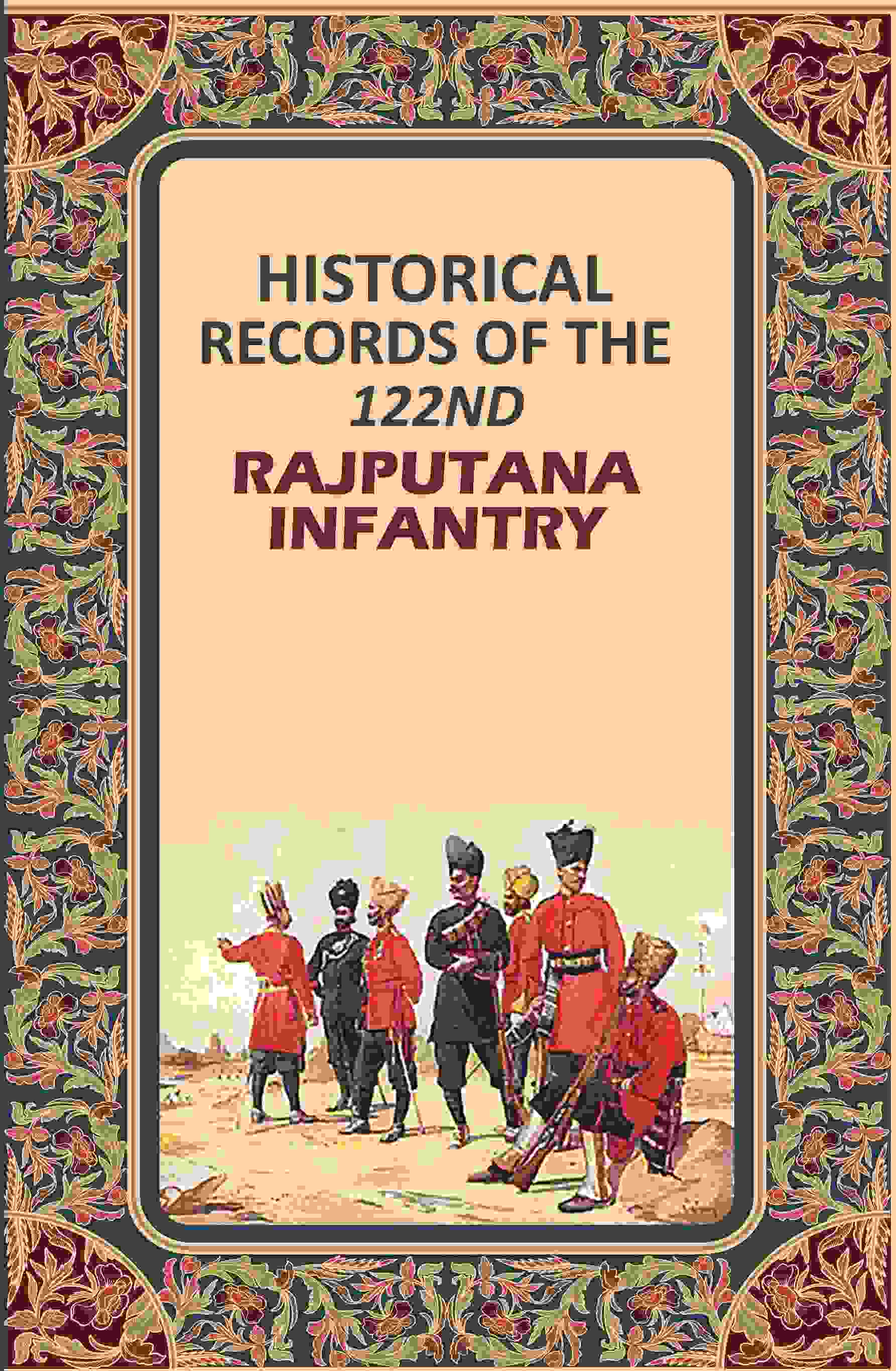 Historical Records of the 122nd Rajputana Infantry - Gyan Books (image 2)