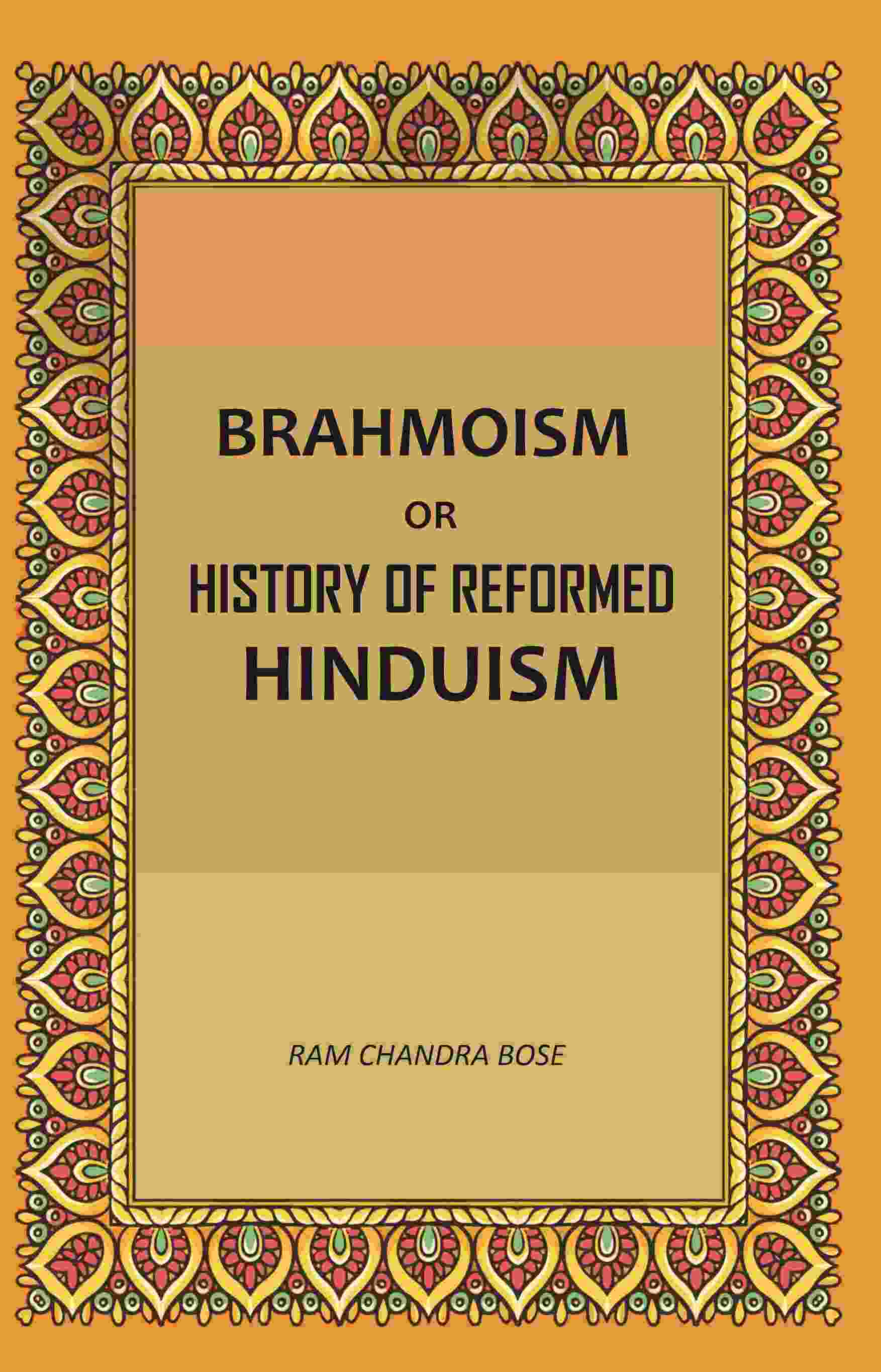 Brahmoism: Or, History of Reformed Hinduism - Gyan Books (image 2)