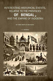 Interesting Historical Events, Relative To The Provinces Of Bengal, And The Empire Of Indostan In Three - Gyan Books
