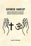 Other Sheep: A Study of the Peoples of India, with Particular Reference to the Collision Between Christianity and Hinduism…