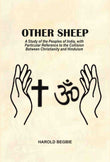 Other Sheep: A Study of the Peoples of India, with Particular Reference to the Collision Between Christianity and Hinduism…