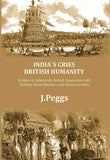 India's Cries British Humanity: Relative to Infanticide, British Connection with Idolatry, Ghaut Murders, and Slavery in…