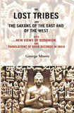 The lost tribes and the Saxons of the East and of the west: With new views of Buddhism, and translations of rock-records in…