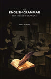 An English Grammar: For the Use of Schools - Gyan Books