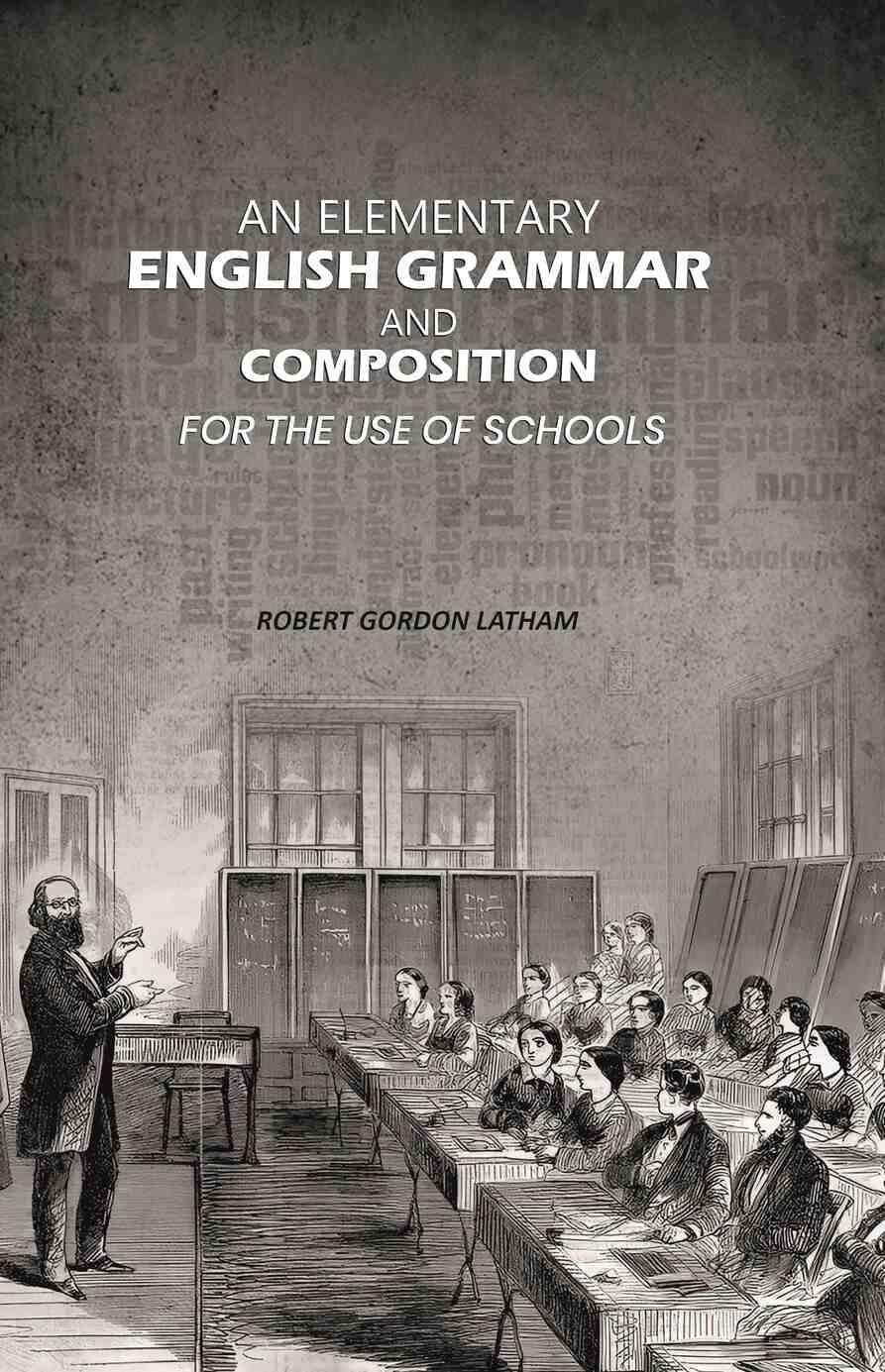An Elementary English Grammar and Composition: For the Use of Schools - Gyan Books (image 2)