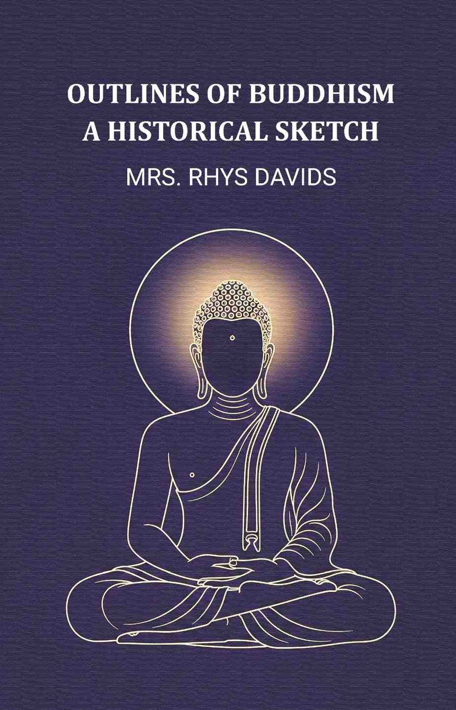 Outlines of buddhism a historical sketch - Gyan Books (image 2)