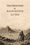 The frontiers of Baluchistan: Travels on the borders of Persia and Afghanistan - Gyan Books (image 2)