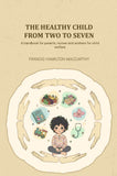 The healthy child from two to seven: A handbook for parents, nurses and workers for child welfare - Gyan Books (image 2)