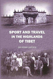 Sport and travel in the highlands of tibet - Gyan Books