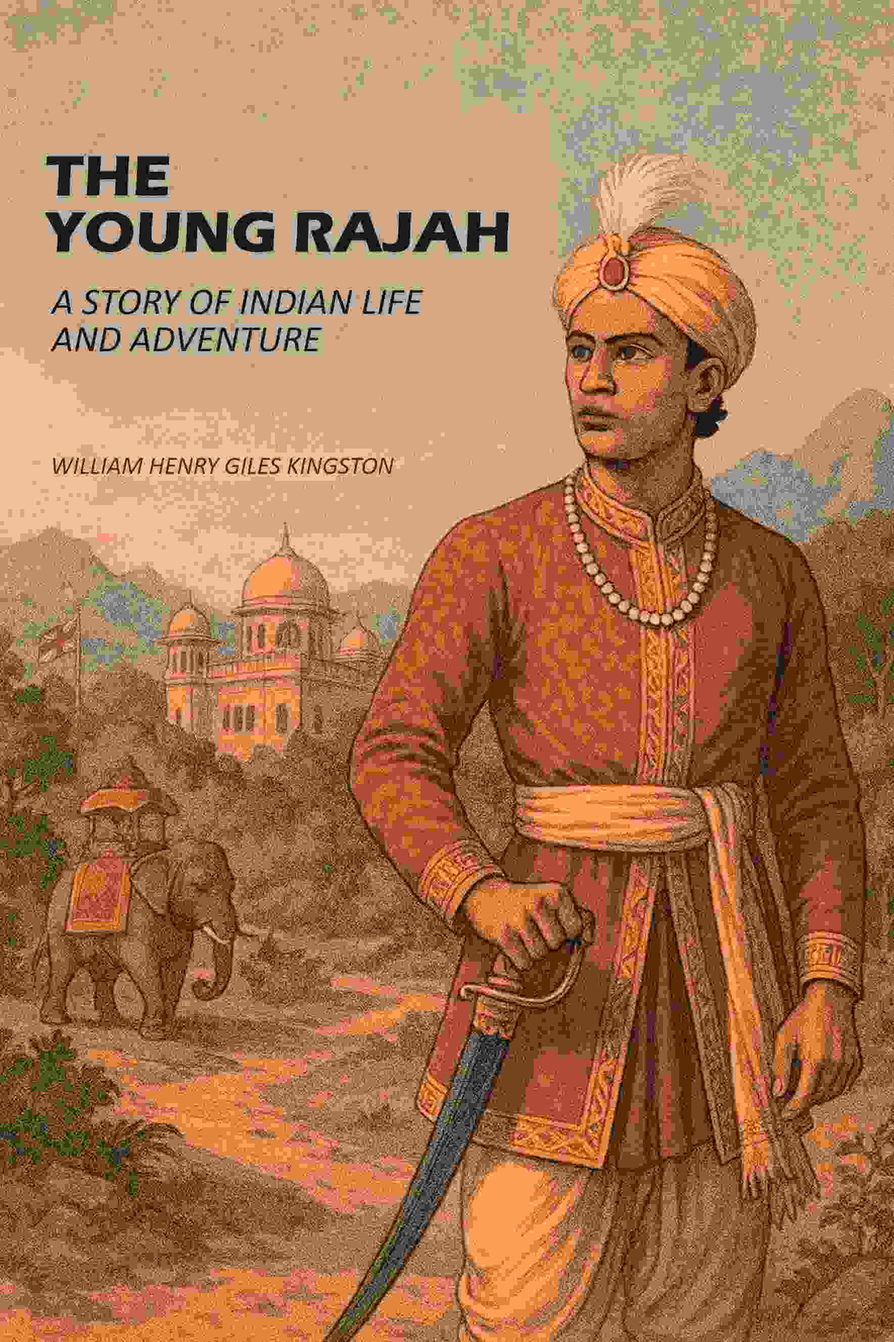 The young Rajah: A Story Of Indian Life And Adventure - Gyan Books (image 2)