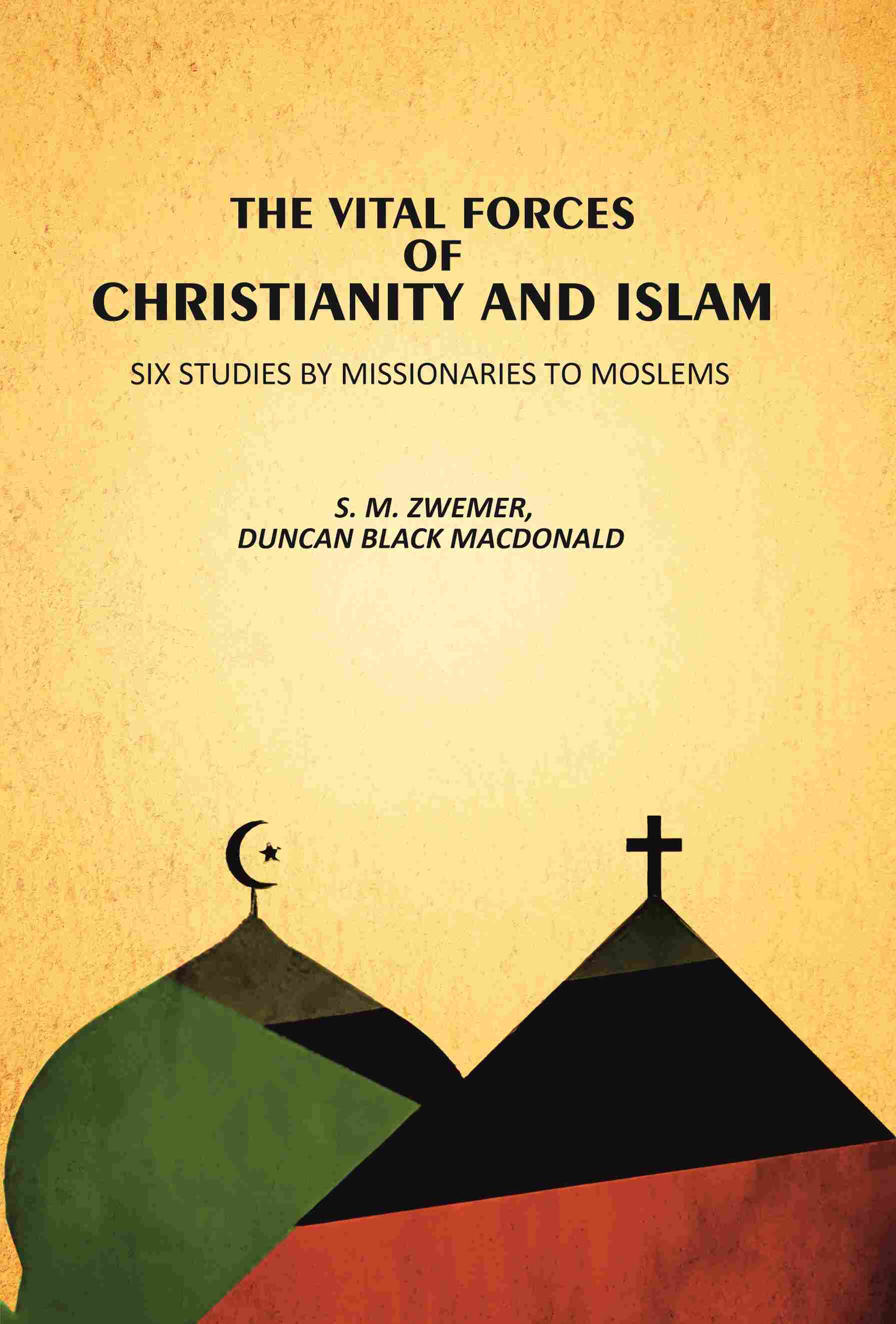 The Vital Forces Of Christianity And Islam: Six Studies by Missionaries To Moslems - Gyan Books (image 2)