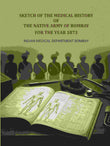 Sketch of the medical history of the native army of Bombay: For the year 1873 - Gyan Books