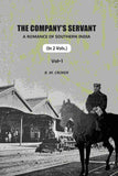 The Company's Servant: A Romance Of Southern India (1st) - Gyan Books
