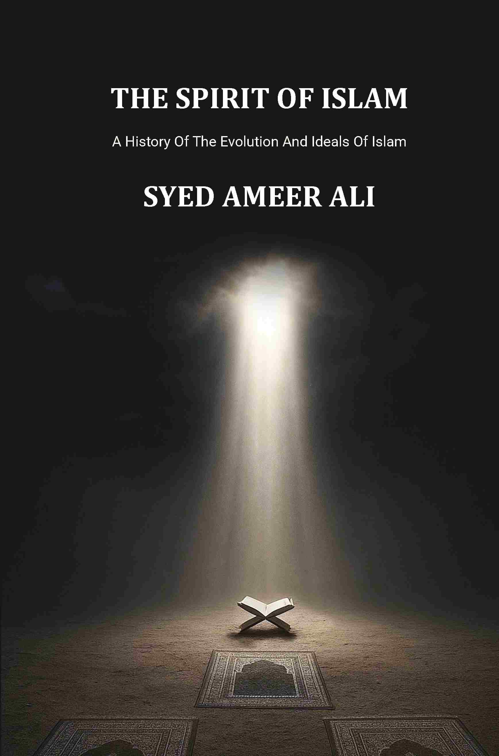 The Spirit Of Islam: A History Of The Evolution And Ideals Of Islam - Gyan Books (image 2)
