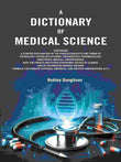 A Dictionary of Medical Science: Containing a Concise Explanation of the Various Subjects and Terms of Physiology…