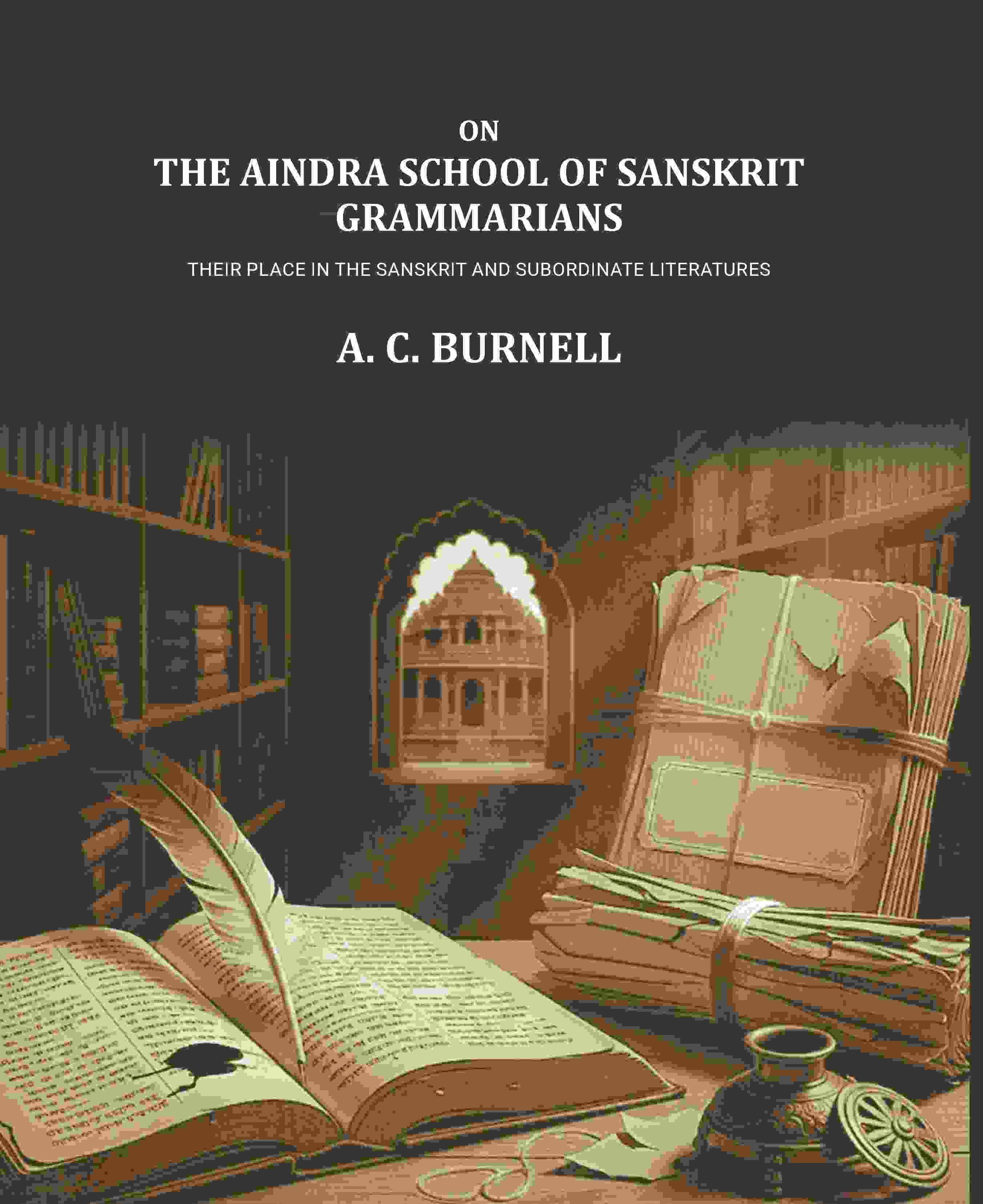 On the Aindra school of Sanskrit Grammarians: Their place in the Sanskrit and subordinate literatures - Gyan Books (image 2)