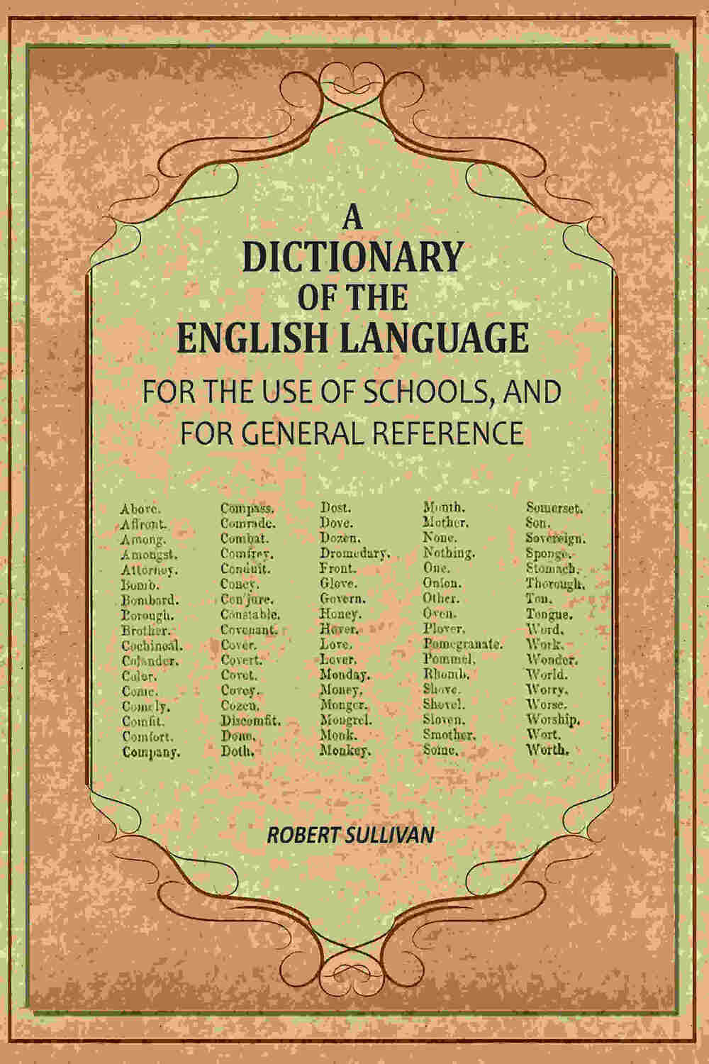 A Dictionary of the English Language: For The Use of Schools, And For General Reference - Gyan Books (image 2)