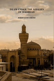Islam Under The Khalifs Of Baghdad - Gyan Books (image 2)