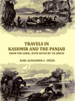 Travels in Kashmir and the Panjab, from the Germ., with notes by T.B. Jervis - Gyan Books