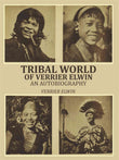 Tribal World Of Verrier Elwin: an Autobiography - Gyan Books