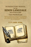 Introductory manual of the Hindi language with extracts from the Premsâgar: Together with technical vocabularies for…