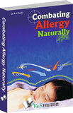 Combating Allergy Naturally by Dr. A.K. Sethi – V&S Publishers