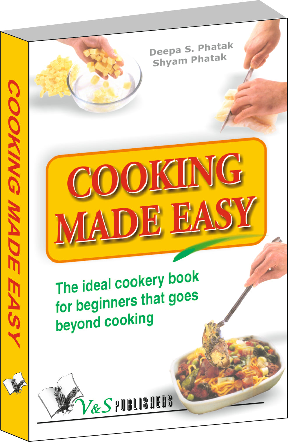 Cooking Made Easy by Deepa S. Pathak – V&S Publishers
