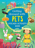 Getting Dressed for pets - Sticker Activity Books - Om Books