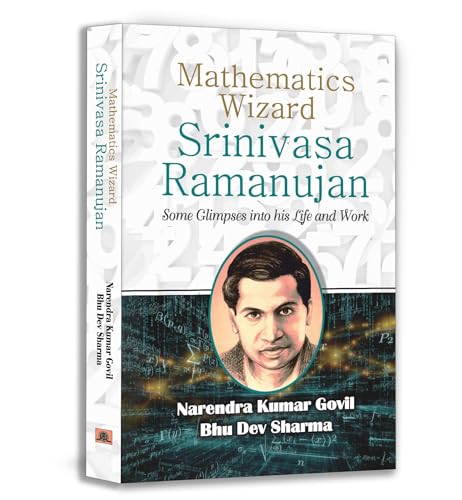 Mathematics Wizard Srinivasa Ramanujan | An Inspirational Biography, Life Journey And Mathematical Contributions Of An…