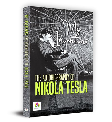 My Inventions: The Autobiography Of Nikola Tesla-Nikola Tesla – Prabhat Prakashan