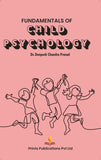 Fundamentals Of Child Psychology - DR DEEPESH CHANDRA PRASAD – Prints Publications and Advit Toys