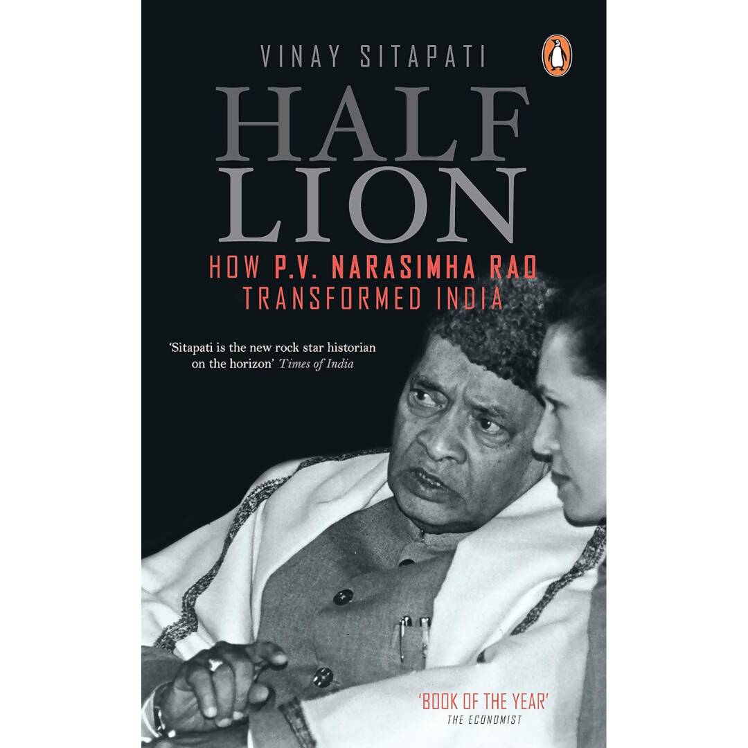 Half-Lion How P V Narasimha Rao Transformed India By Vinay Sitapati – Books