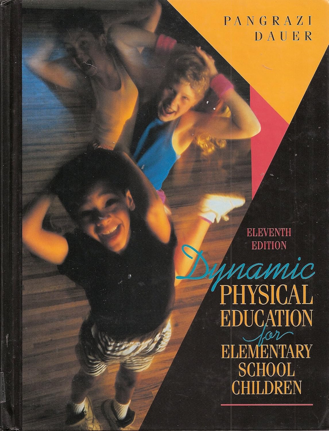 Dynamic Physical Education for Elementary School Children by Robert P. Pangrazi, Victor P. Dauer, – Khel Sahitya Kendra